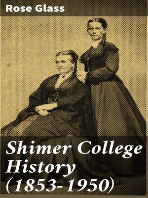 cover image of Shimer College History (1853-1950)